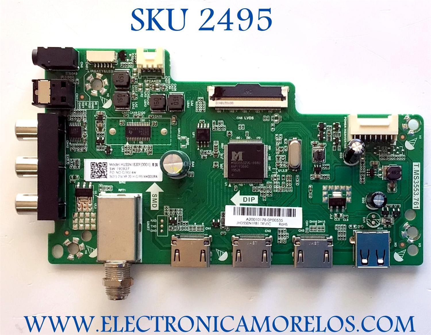 MAIN PARA TV INSIGNIA NUMERO DE PARTE 256149 / T.MS3553.761 / G19514W / 36275 / A20010178-0P00535 / PANEL JHD550N1F81-TX|EC|S1|BBY|FM|ROH / MODELO NS-55D420NA20